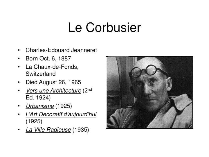 PPT Le Corbusier PowerPoint Presentation, free download ID6597271