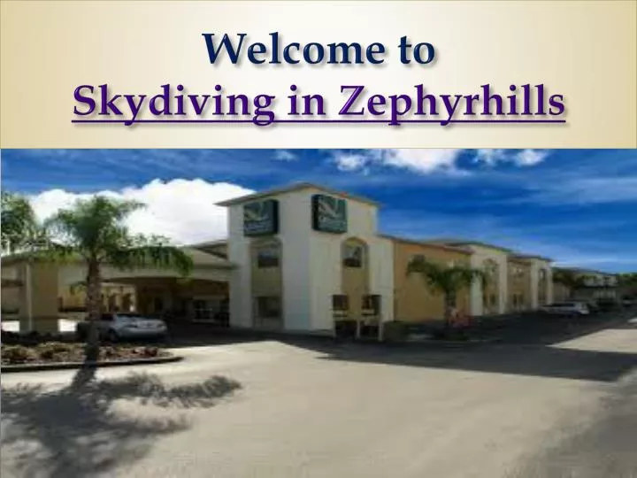 welcome to skydiving in zephyrhills n.