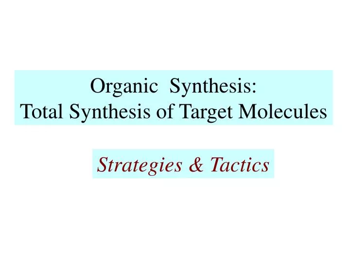 Strategies and Tactics in Organic Synthesis: 5