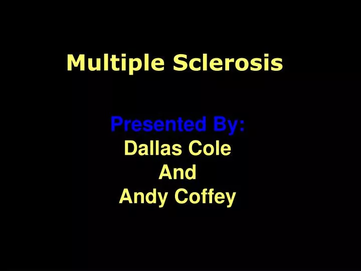 PPT Multiple Sclerosis PowerPoint Presentation Free Download ID 