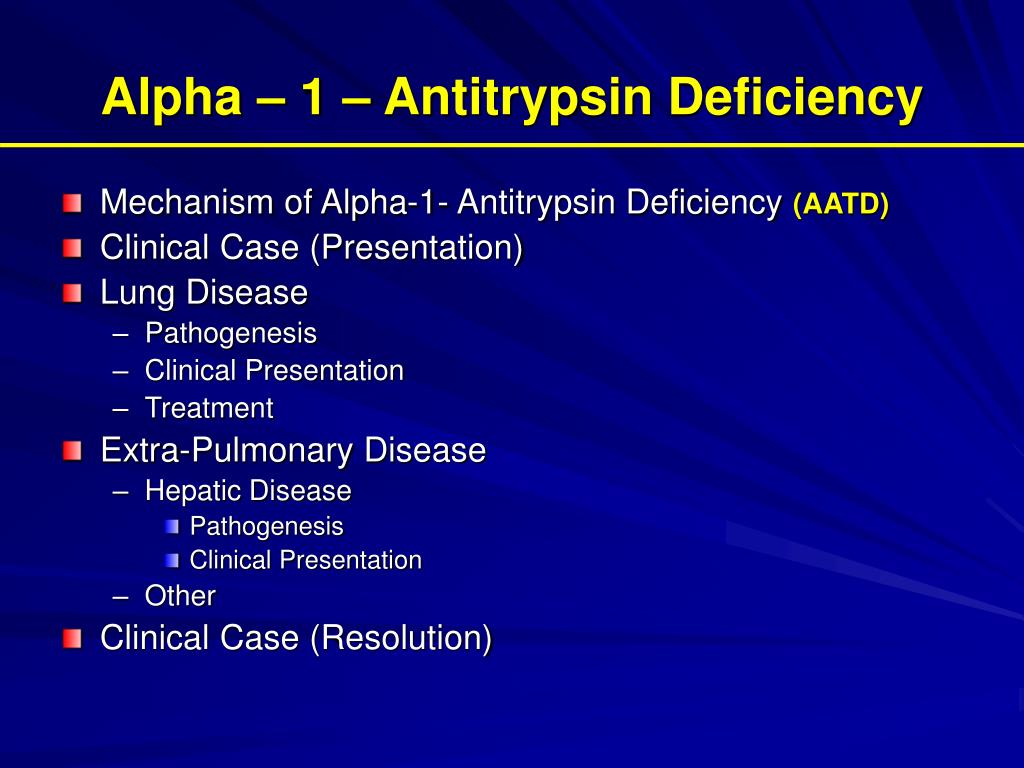 clinical presentation of alpha 1 antitrypsin deficiency