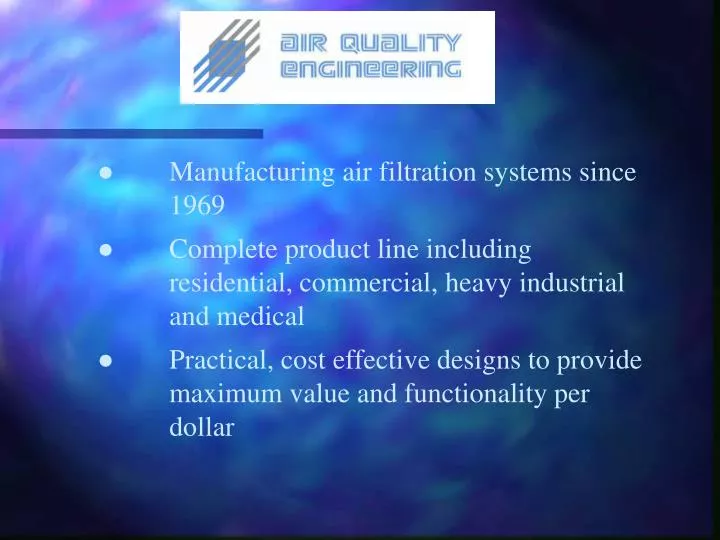 PPT - Manufacturing air filtration systems since 1969 PowerPoint ...