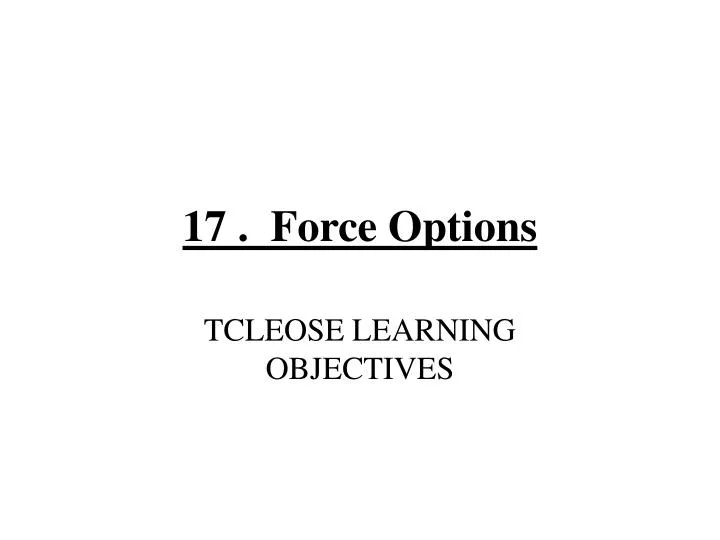 17 force options n.