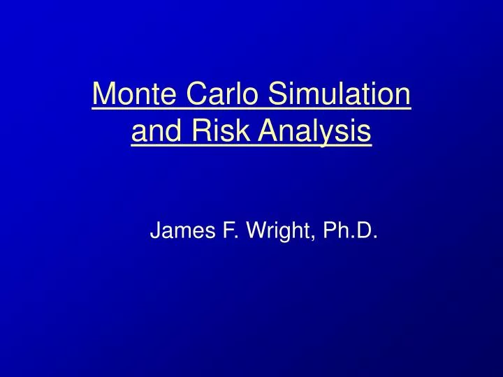 PPT - Monte Carlo Simulation and Risk Analysis PowerPoint Presentation