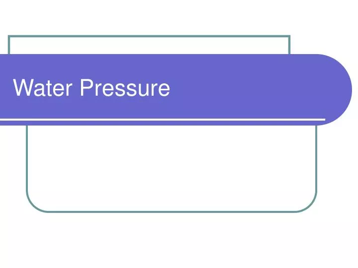 water pressure n.
