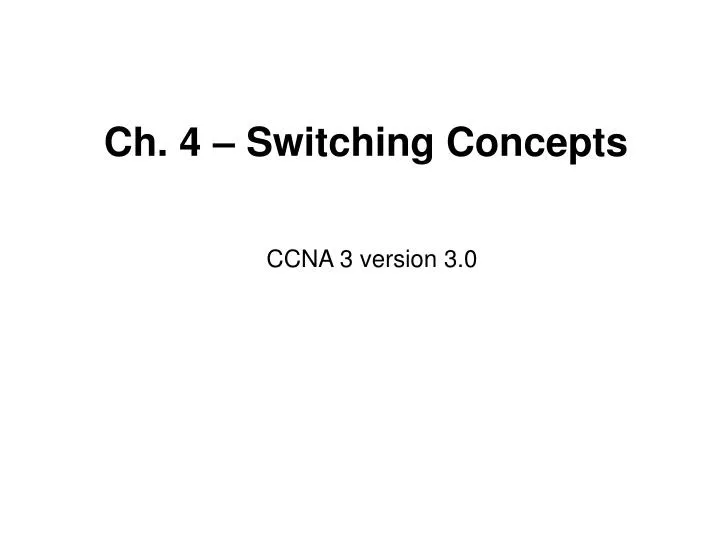 ch 4 switching concepts n.