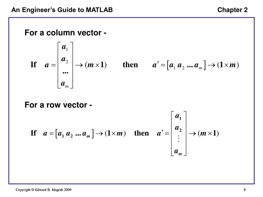 PPT - AN ENGINEER’S GUIDE TO MATLAB 3rd Edition CHAPTER 2 VECTORS and