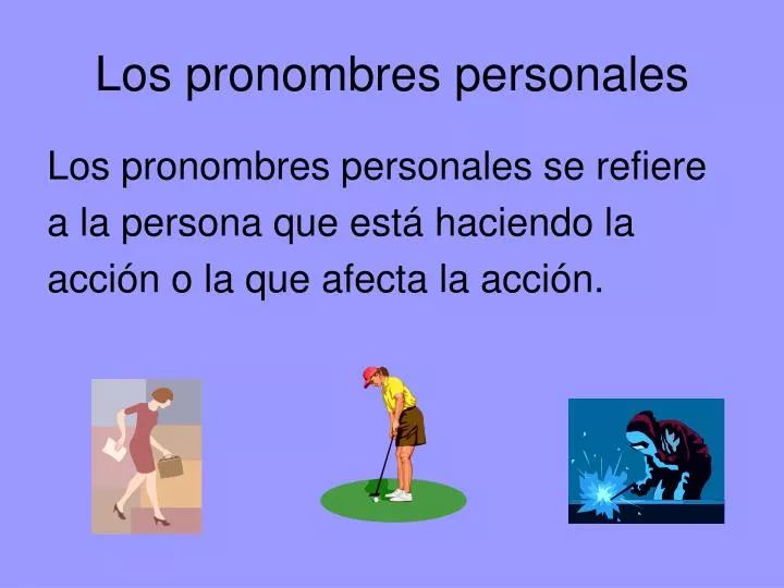 Ppt Los Pronombres Personales Powerpoint Presentation Free Download Id6611156 2585