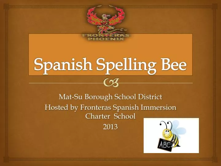 spanish spelling bee n.