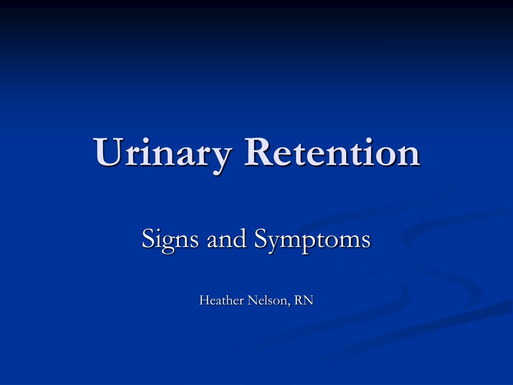 first aid for acute urinary retention ppt)
