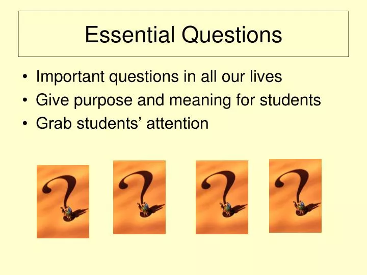 essential questions for powerpoint presentations