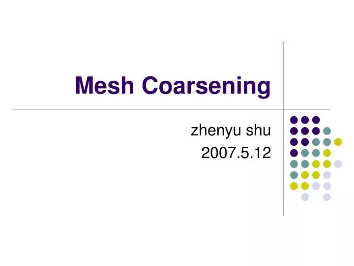mesh coarsening n.