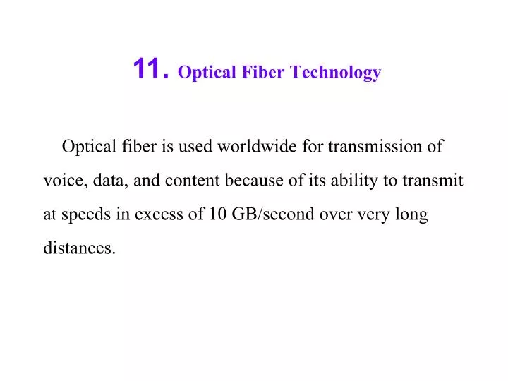 PPT 11. Optical Fiber Technology PowerPoint Presentation, free