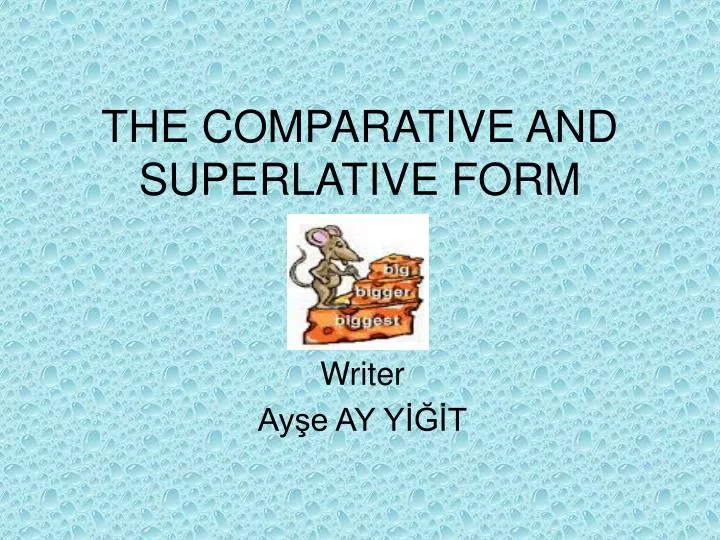 the comparative and superlative form n.
