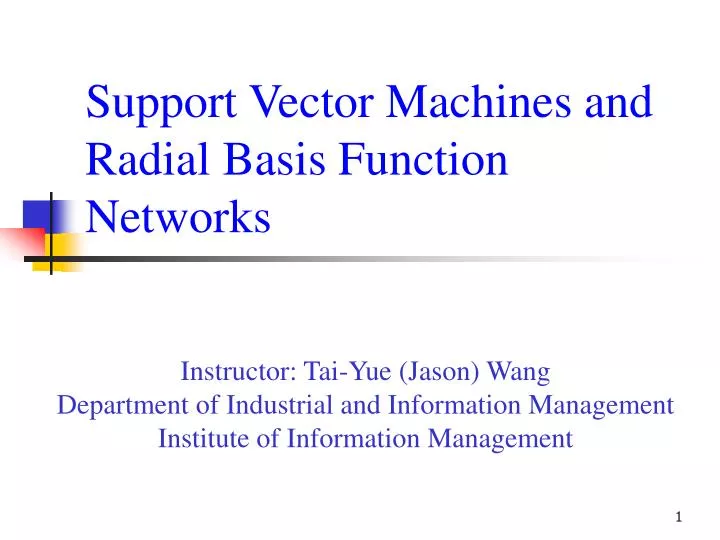 support vector machines and radial basis function networks n.