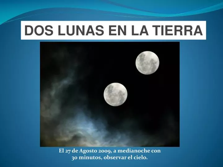 PPT - DOS LUNAS EN LA TIERRA PowerPoint Presentation, free download ...