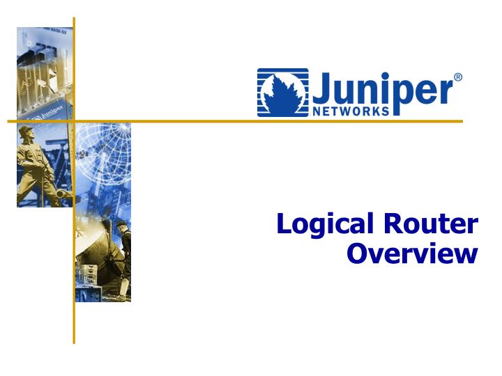 PPT Configuring Juniper Networks Routers PowerPoint Presentation ID