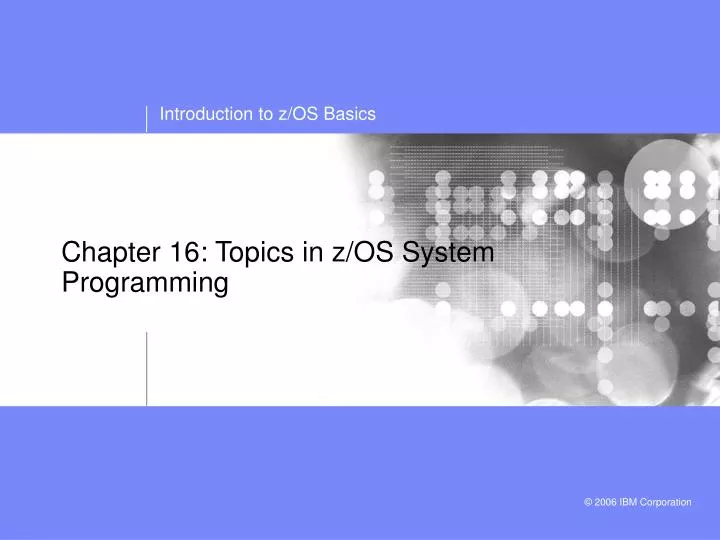 PPT Chapter 16 Topics in z/OS System Programming PowerPoint