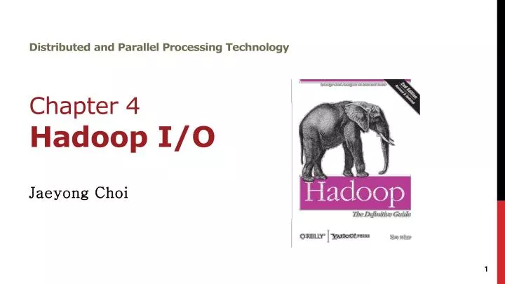 PPT - Distributed and Parallel Processing Technology Chapter 4 Hadoop I ...