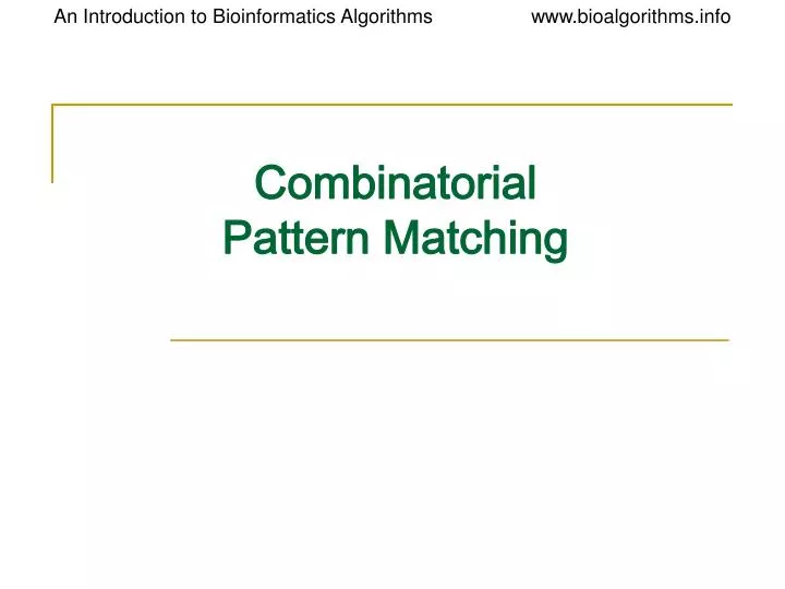 combinatorial pattern matching n.