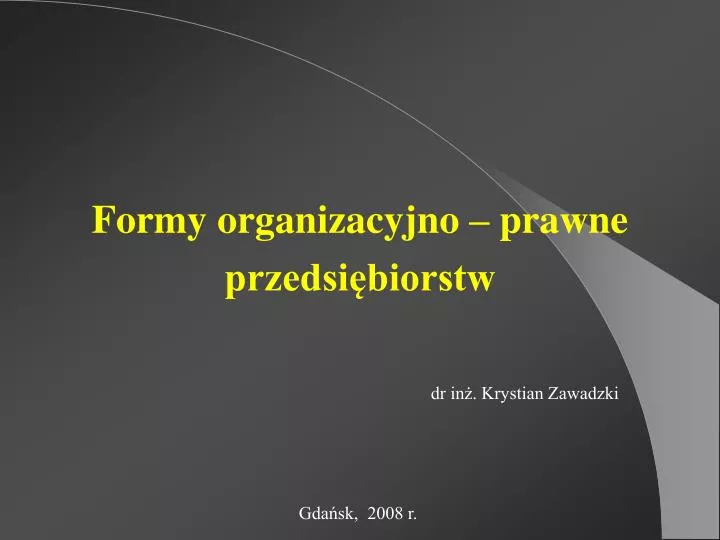 PPT Formy Organizacyjno Prawne Przedsi biorstw PowerPoint
