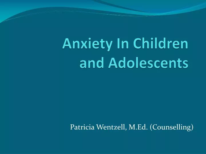 anxiety in children and adolescents n.