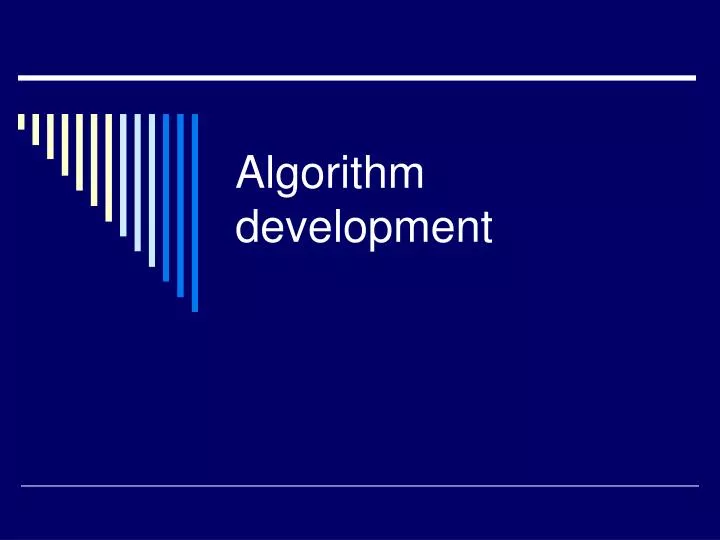 PPT - Algorithm development PowerPoint Presentation, free download - ID ...