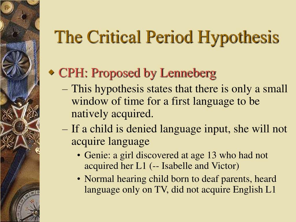 who proposed the critical period hypothesis for language acquisition