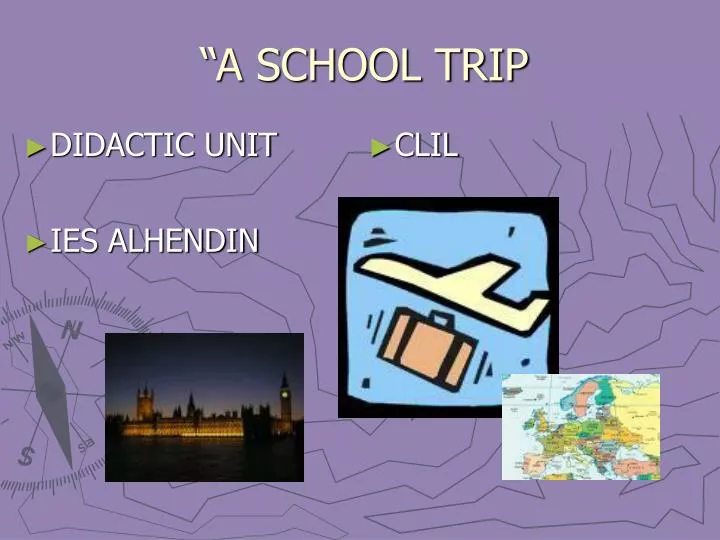 school trip presentation experience