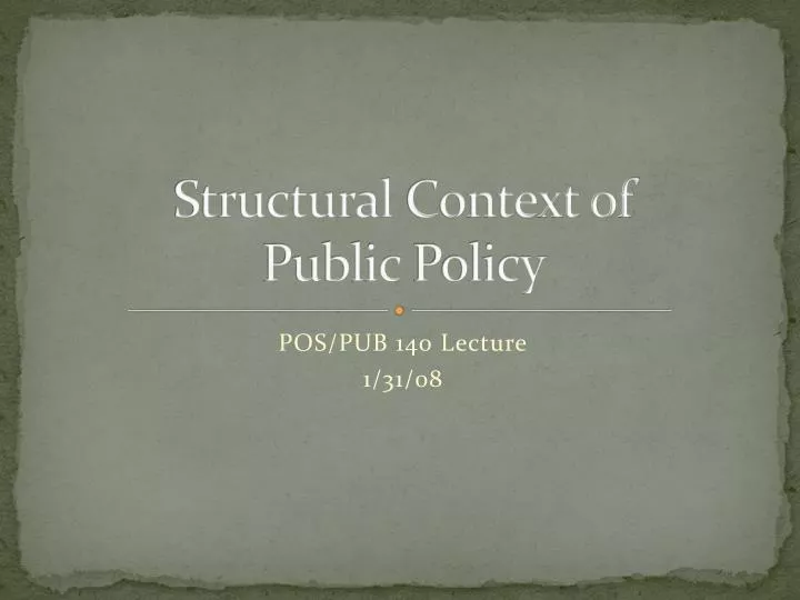 context of policy Social public