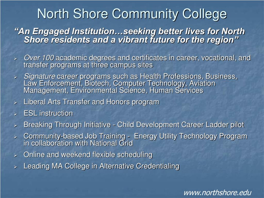 PPT - North Shore Community College: Transforming Lives and Driving