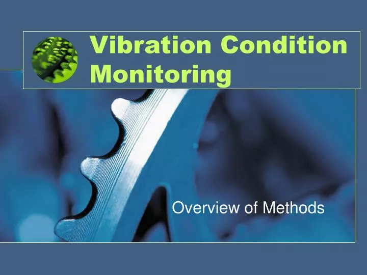 PPT Vibration Condition Monitoring PowerPoint Presentation, free