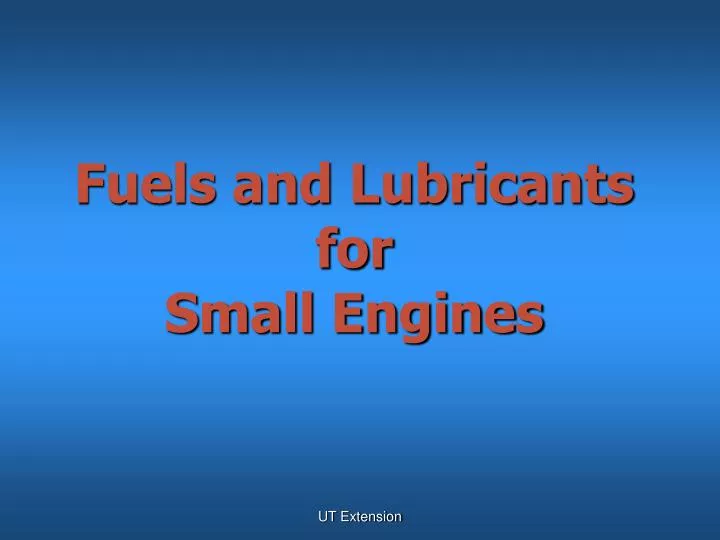 fuels and lubricants for small engines n.