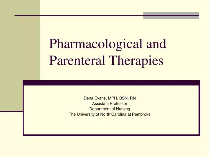 pharmacological and parenteral therapies n.