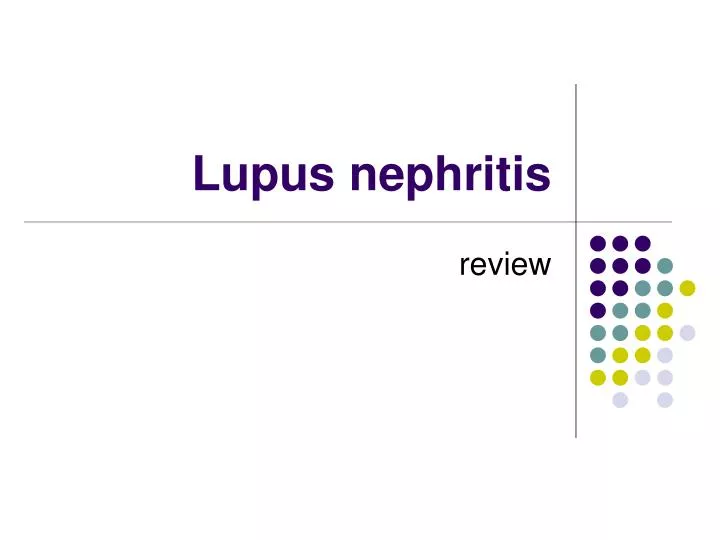 lupus nephritis ppt presentation free download