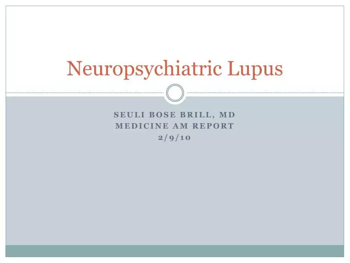 neuropsychiatric lupus n.