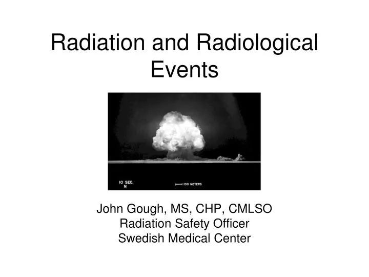 radiation and radiological events n.
