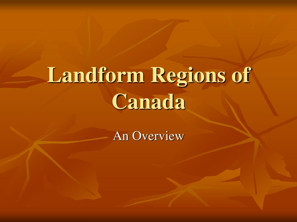 Ppt Landform Regions Of Canada Powerpoint Presentation Free Download Id6651152 8080