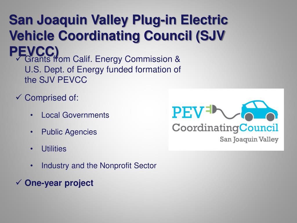 PPT San Joaquin Valley PlugIn Electric Vehicle Coordinating Council