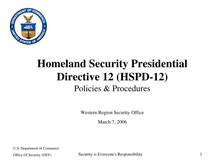 PPT - Homeland Security Presidential Directive 12 (HSPD-12) Policies ...