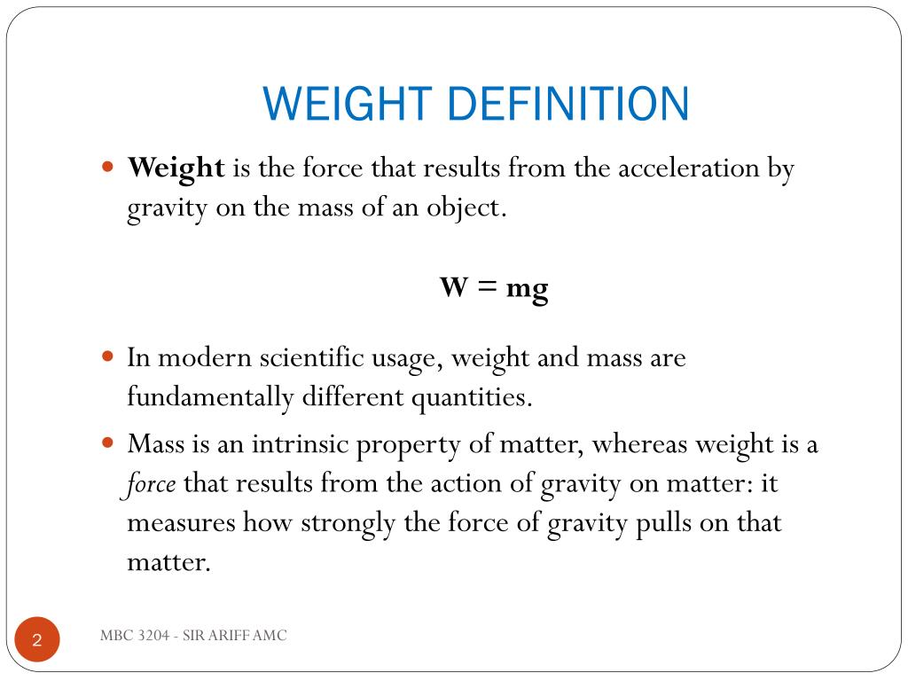 Weight meaning. Mass Definition. Weight is MG in physics. Gravitational Pull Definition. Define Lit.