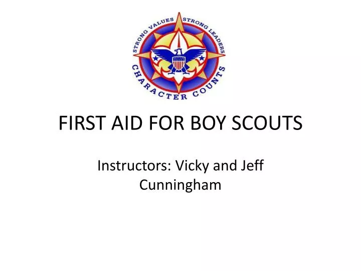 PPT FIRST AID FOR BOY SCOUTS PowerPoint Presentation, free download