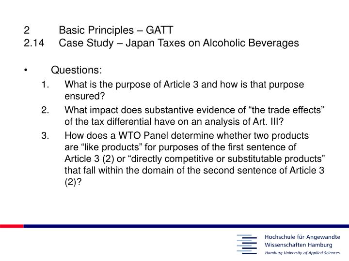 japan taxes on alcoholic beverages essay Japan- taxes on alcoholic beverages through the wto and consensus, the wto can make decision by votes if a consensus is not reached the countries involved, canada, the european union, the united states and japan are members of the wto. japan taxes on alcoholic beverages essay Japan- taxes on alcoholic beverages through the wto and consensus, the wto can make decision by votes if a consensus is not reached the countries involved, canada, the european union, the united states and japan are members of the wto.