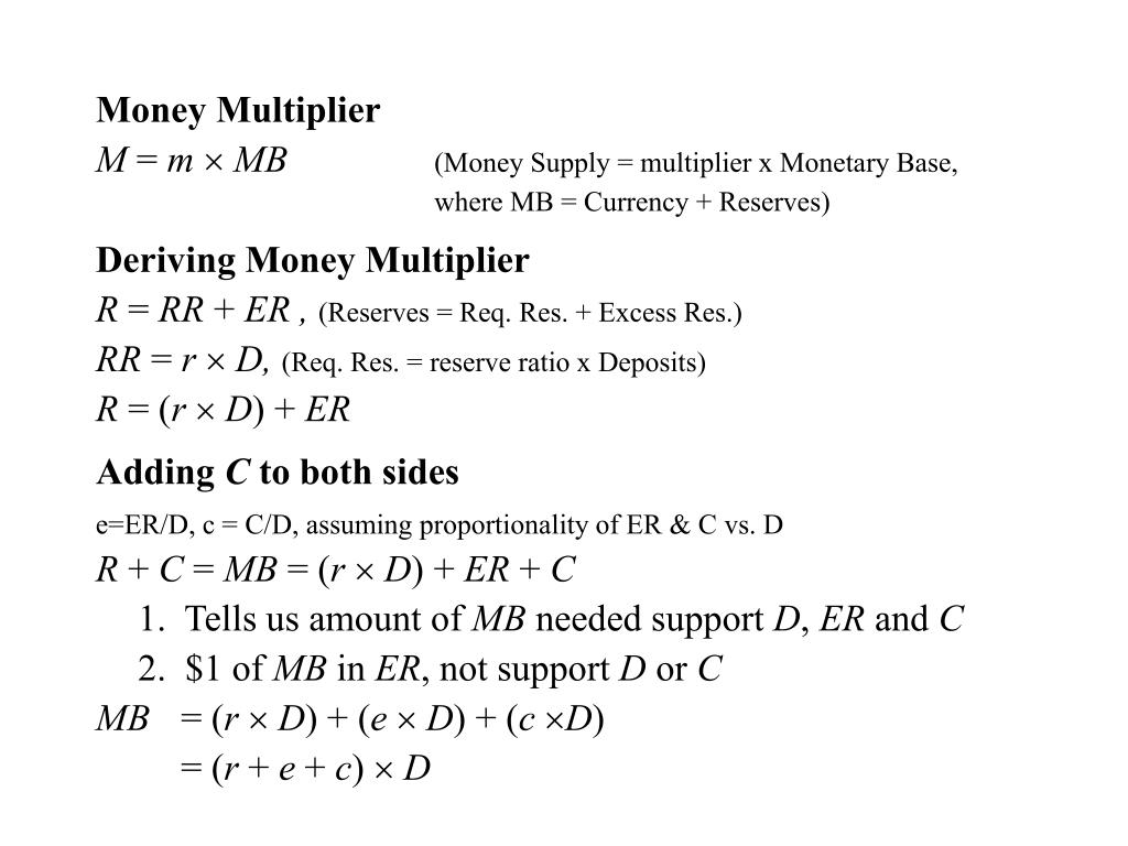 PPT - Money Multiplier M = m  MB (Money Supply = multiplier x Monetary Base,  PowerPoint Presentation - ID:6653895