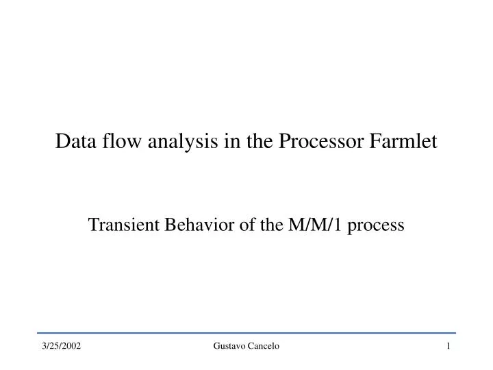 data flow analysis in the processor farmlet n.