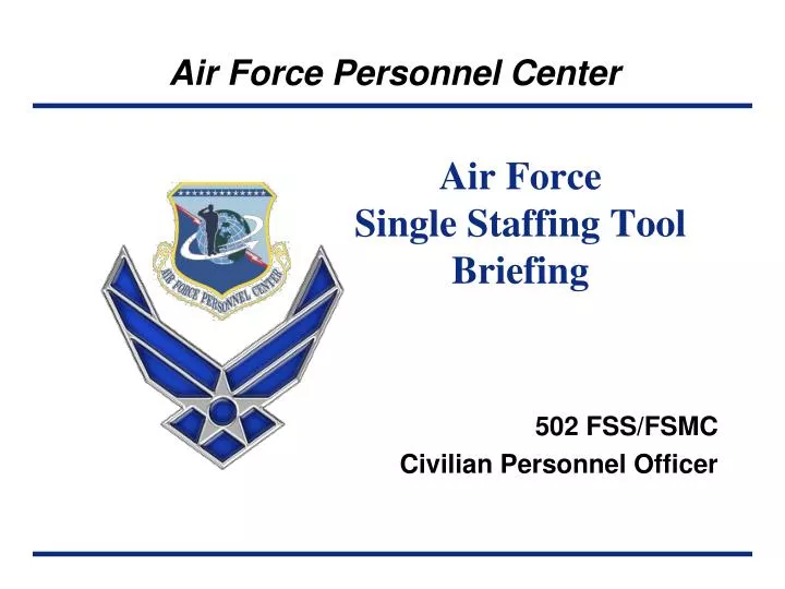 PPT Air Force Single Staffing Tool Briefing PowerPoint Presentation