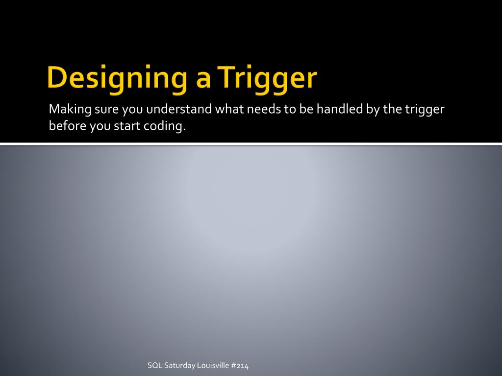 PPT - Understanding DML Triggers: Best Practices and Implementation ...
