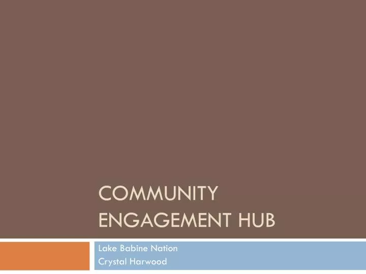 PPT Community Engagement HUB PowerPoint Presentation, free download