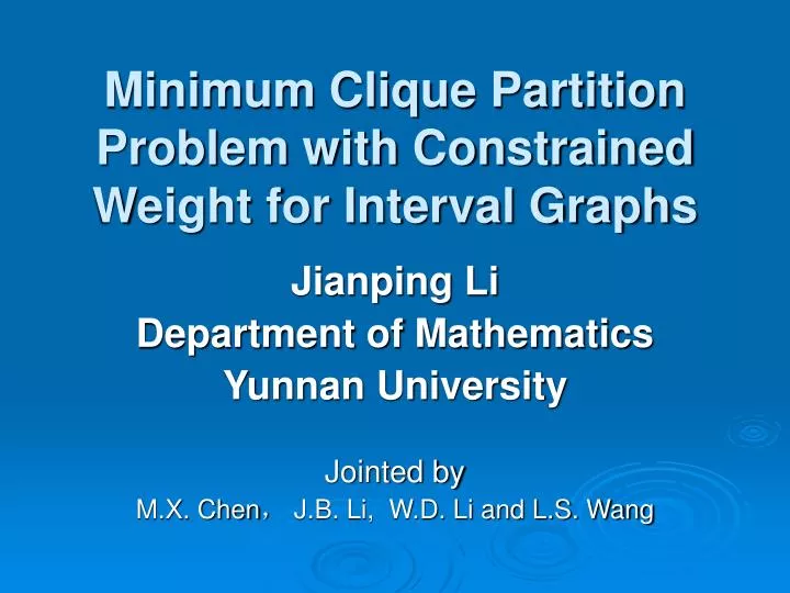 PPT Minimum Clique Partition Problem with Constrained Weight for