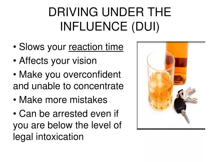 PPT DRIVING UNDER THE INFLUENCE (DUI) PowerPoint Presentation, free download ID6662364